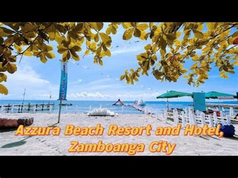 resorts zamboanga city|Azzura Beach Resort and Hotel .